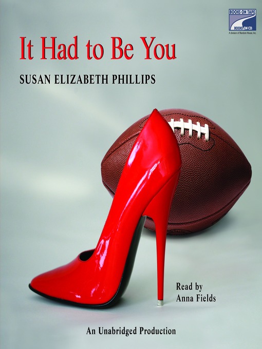 Title details for It Had to Be You by Susan Elizabeth Phillips - Wait list